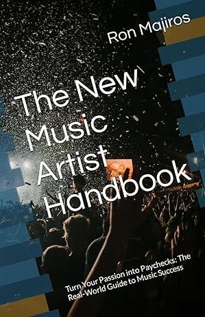 Book cover: The New Music Artist Handbook by Ron Majiros